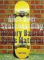 Alles über Skateboarding. History, Basics, Spots, Materi... | Buch | Zustand gut