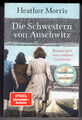 Die Schwestern von Auschwitz Heather Morris