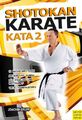 Shotokan Karate - KATA. Bd.2 Karatestellungen, Techniken der Katas, Meisterkatas