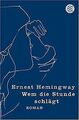 Wem die Stunde schlägt: Roman von Hemingway, Ernest | Buch | Zustand gut