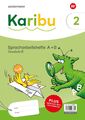 Karibu 2. Spracharbeitshefte. Grundschrift | Ausgabe 2024 | Broschüre | 208 S.