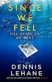 Since We Fell von Lehane, Dennis | Buch | Zustand sehr gut