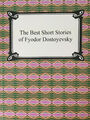 Dostoyevsky 'The Best Short Stories of Fyodor Dostoyevsky' (English)