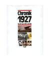 Chronik 1927.: Tag für Tag in Wort und Bild., Beier, Brigitte.