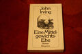 Roman - John Irving "Eine Mittelgewichts-Ehe" (Klassiker)