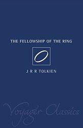 The Fellowship of the Ring (The Lord of the Rings, Book 1)