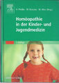 Homöopathie in der Kinder- und Jugendmedizin Hirte, Martin Buch