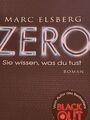 ZERO - Sie wissen, was du tust: Roman von Elsberg, Marc | Buch | Zustand gut