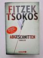 ABGESCHNITTEN von Sebastian Fitzek & Michael Tsokos - Thriller - wie neu!