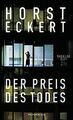 Der Preis des Todes, Horst Eckert