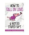 How to Fall in Love & Not Do Stupid Sh*t, Ramkissoon, Viola