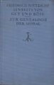 Buch: Jenseits von Gut und Böse / Zur Genealogie der Moral, Nietzsche, Friedrich