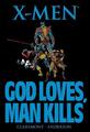 X-Men: God Loves, Man Kills - Chris Claremont