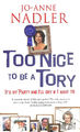 Too Nice to be a Tory: It's My Party and I'll Cry If I Want to, bekannt geworden durch Nadler, Jo-Ann