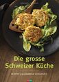 Die grosse Schweizer Küche Alfred Haefeli