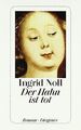 Der Hahn ist tot von Noll, Ingrid | Buch | Zustand akzeptabel