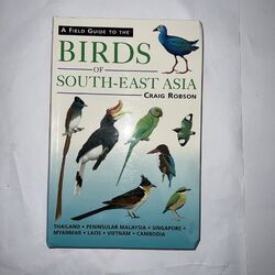 A Field Guide to the Birds of South-east Asia by Craig Robson (Paperback, 2002)