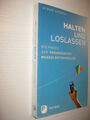 Halten und Loslassen - Die Praxis der Progressiven ... | Buch | Zustand sehr gut