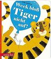 Weck bloß Tiger nicht auf! von Teckentrup, Britta | Buch | Zustand sehr gut