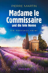 Madame le Commisssaire und die tote Nonne von Martin, Pierre