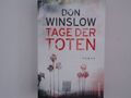 Tage der Toten: Kriminalroman Roman Winslow, Don und Chris Hirte: 1329879