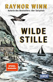 Wilde Stille | Raynor Winn | von der Autorin des Bestsellers 'Der Salzpfad'