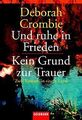 Und ruhe in Frieden / Kein Grund zur Trauer von Crombie,... | Buch | Zustand gut