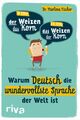 Marlena Fischer | Warum Deutsch die wundervollste Sprache der Welt ist | Buch