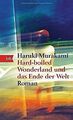 Hard-boiled Wonderland und das Ende der Welt: Roman von ... | Buch | Zustand gut