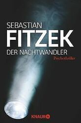 Der Nachtwandler: Psychothriller von Fitzek, Sebastian | Buch | Zustand gut*** So macht sparen Spaß! Bis zu -70% ggü. Neupreis ***