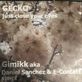 Gecko - Just Close Your Eyes 2.8 (12") (Very Good Plus (VG+)) - 3035643748