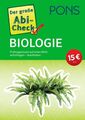 PONS Der große Abi-Check Biologie: Prüfungswissen auf einen Blick (PONS Abi-Chec