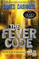 James Dashner The Fever Code (Taschenbuch) Maze Runner Series