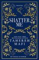 Shatter Me. Collectors Edition Tahereh Mafi Buch Shatter Me 352 S. Englisch 2023