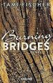 Burning Bridges: Roman (Fletcher University, Band 1) von... | Buch | Zustand gut