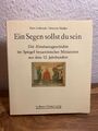 Ein Segen sollst du sein. Die Abrahamgeschichte im Spiegel byzantinischer Miniat