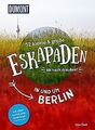 52 kleine und große Eskapaden in und um Berlin: A... | Buch | Zustand akzeptabel