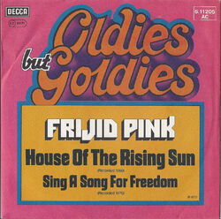 7" FRIJID PINK - HOUSE OF THE RISING SUN / Sing a Song...[Ungespielt - MINT]