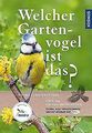 Welcher Gartenvogel ist das?: 100 Arten erkennen un... | Buch | Zustand sehr gut