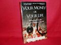 Your Money or Your Life: Strong Medicine for America's Health Care System David 