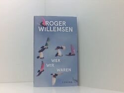 Wer wir waren: Zukunftsrede Zukunftsrede Willemsen, Roger und Insa Wil 661353142