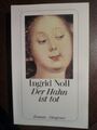 Ingrid Noll * Der Hahn ist tot * Roman * Diogenes * Taschenbuch