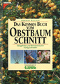 Das Kosmos Buch vom Obstbaumschnitt von Herbert Bischof (1998, gebunden)