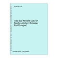 Tanz der Masken (Knaur Taschenbücher. Romane, Erzählungen) Holt, Victoria: