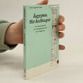 Ägypten für Anfänger  |  Georg Hensel