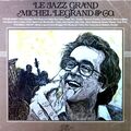 Michel Legrand & Co. - Le Jazz Grand LP (VG/VG) .