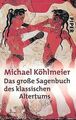 Das große Sagenbuch des klassischen Altertums von Köhlme... | Buch | Zustand gut