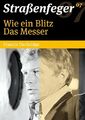 Straßenfeger 07: Wie ein Blitz/Das Messer