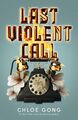 Last Violent Call | Buch | 9781399712538