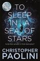 To Sleep in a Sea of Stars | Christopher Paolini | 2021 | englisch